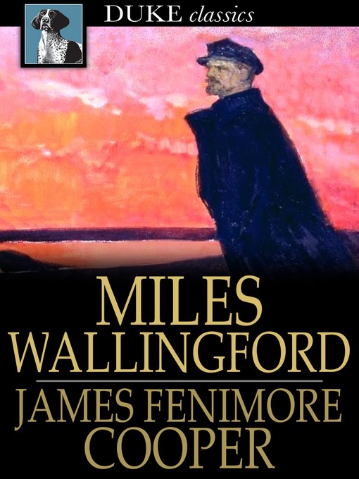 Title details for Miles Wallingford by James Fenimore Cooper - Available